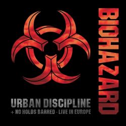 BIOHAZARD - URBAN DISCIPLINE + NO HOLDS BARRED (2 CD)