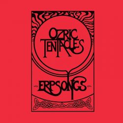 OZRIC TENTACLES - ERPSONGS (2 LP)