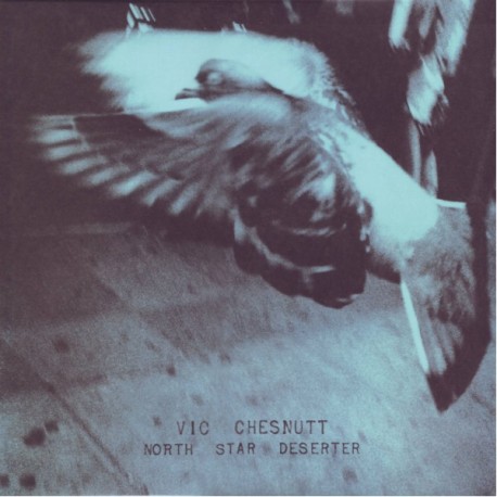 CHESNUTT, VIC - NORTH STAR DESERTER (2LP) - 180 GRAM PRESSING