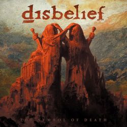 DISBELIEF - THE SYMBOL OF DEATH (1 CD)