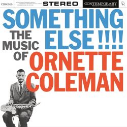 COLEMAN, ORNETTE - SOMETHING ELSE!!!! (1 LP) - CONTEMPORARY RECORDS ACOUSTIC SOUNDS SERIES - 180 GRAM PRESSING - WYDANIE USA 
