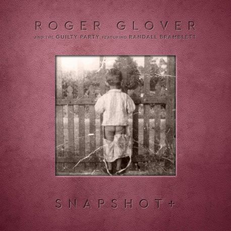 GLOVER, ROGER AND THE GUILTY PARTY – SNAPSHOT+ (2 LP)
