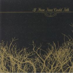 IF THESE TREES COULD TALK - IF THESE TREES COULD TALK (1 LP) - GOLD / BLACK MARBLED VINYL