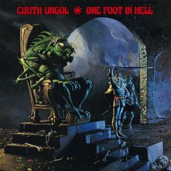 CIRITH UNGOL - ONE FOOT IN HELL (1 LP) - 180 GRAM VINYL