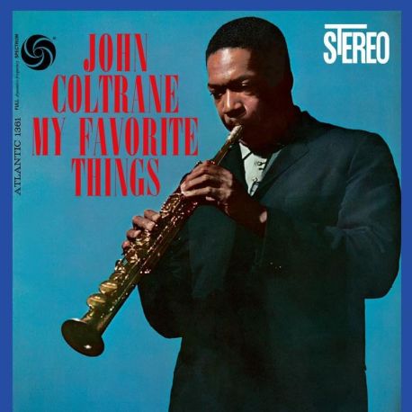 COLTRANE , JOHN - MY FAVORITE THINGS (2 LP) - ATLANTIC 75 AUDIOPHILE SERIES - 45RPM - WYDANIE USA