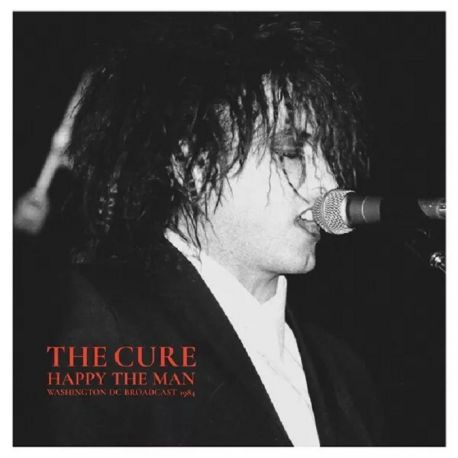 CURE, THE - HAPPY THE MAN, WASHINGTON DC BROADCAST 1984 (2 LP) - CLEAR VINYL