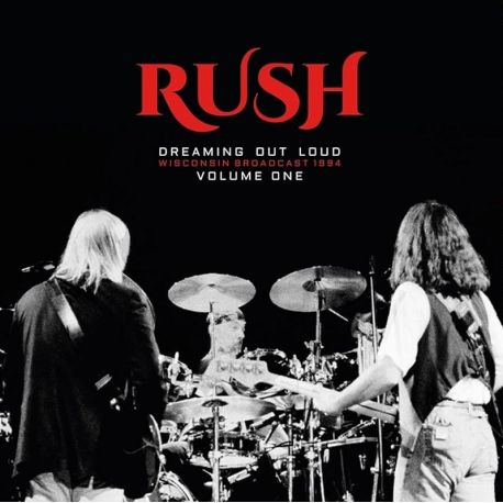 RUSH - DREAMING OUT LOUD, WISCONSIN BROADCAST 1994 VOLUME ONE (2 LP)