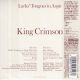 KING CRIMSON - LARKS' TONGUES IN ASPIC (1 SHM-CD) - STEVEN WILSON STEREO MIX - WYDANIE JAPOŃSKIE