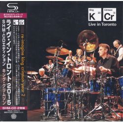 KING CRIMSON - LIVE IN TORONTO (2 SHM-CD) - WYDANIE JAPOŃSKIE