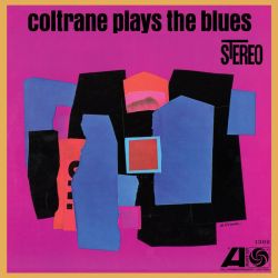 COLTRANE, JOHN - COLTRANE PLAYS THE BLUES (2 LP) - ATLANTIC 75 AUDIOPHILE SERIES - 45RPM - WYDANIE USA