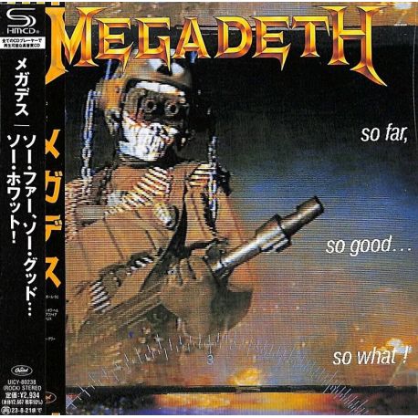 MEGADETH - SO FAR, SO GOOD... SO WHAT! (1 SHM-CD) - WYDANIE JAPOŃSKIE