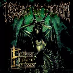 CRADLE OF FILTH - ELEVEN BURIAL MASSES (1 CD)