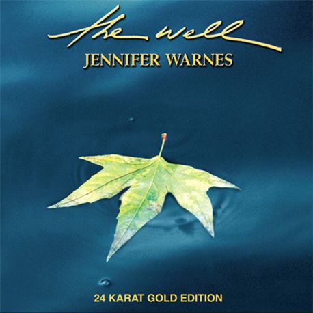 WARNES, JENNIFER - THE WELL (1 CD) - LIMITED 24K GOLD CD EDITION