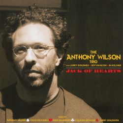 ANTHONY WILSON TRIO, THE - JACK OF HEARTS (1 SACD) - WYDANIE USA