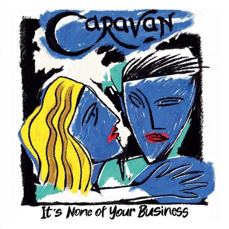  CARAVAN - IT'S NONE OF YOUR BUSINESS (1 LP) - LIMITED BLUE VINYL