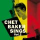 BAKER, CHET - CHET BAKER SINGS VOL. 2 (1 LP) - LIMITED EDITION 180 GRAM VINYL