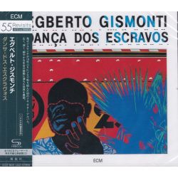 GISMONTI, EGBERTO - DANCA DOC ESCRAVOS (1 SHM-CD) - WYDANIE JAPOŃSKIE