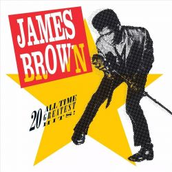 BROWN, JAMES - 20 ALL-TIME GREATEST HITS! (2 LP) - WYDANIE USA