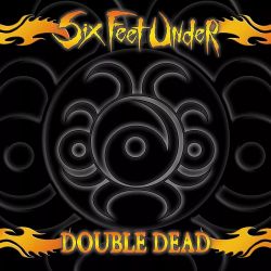 SIX FEET UNDER - DOUBLE DEAD (REDUX) (2 LP) - YELLOW/BLACK SPLATTER