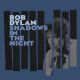 DYLAN, BOB - SHADOWS IN THE NIGHT (1 CD) - WYDANIE USA