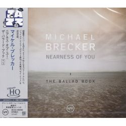 BRECKER, MICHAEL - NEARNESS OF YOU: BALLAD BOOK (1 UHQCD) - WYDANIE JAPOŃSKIE