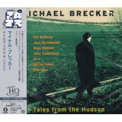 BRECKER, MICHAEL - TALES FROM THE HUDSON (1 UHQCD) - WYDANIE JAPOŃSKIE