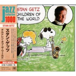 GETZ, STAN - CHILDREN OF THE WORLD (1 CD) - WYDANIE JAPOŃSKIE