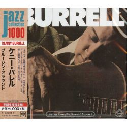 BURRELL, KENNY - BLUESIN' AROUND (1 CD) - WYDANIE JAPOŃSKIE