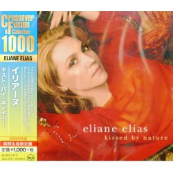ELIAS, ELIANE - KISSED BY NATURE (1 CD) - WYDANIE JAPOŃSKIE