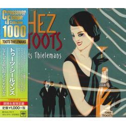 THIELEMANS, TOOTS - CHEZ TOOTS (1 CD) - WYDANIE JAPOŃSKIE