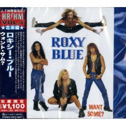 ROXY BLUE - WANT SOME? (1 CD) - WYDANIE JAPOŃSKIE
