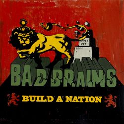 BAD BRAINS - BUILD A NATION (1 LP) - WYDANIE USA