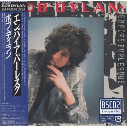 DYLAN, BOB - EMPIRE BURLESQUE (1 BSCD2) - WYDANIE JAPOŃSKIE
