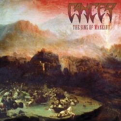 CANCER - THE SINS OF MANKIND (1 CD)