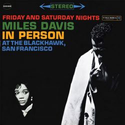 DAVIS, MILES - FRIDAY AND SATURDAY NIGHTS IN PERSON (2 LP) - 180 GRAM VINYL - IMPEX - WYDANIE USA