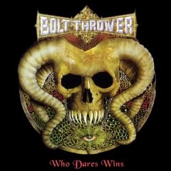 BOLT THROWER - WHO DARES WINS (1 CD)