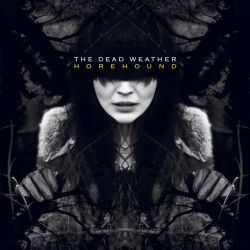 DEAD WEATHER, THE - HOREHOUND (2 LP) - WYDANIE USA