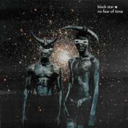 BLACK STAR - NO FEAR OF TIME (1 LP)