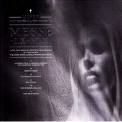 ULVER WITH TROMSØ CHAMBER ORCHESTRA - MESSE I.X-VI.X (1 CD)
