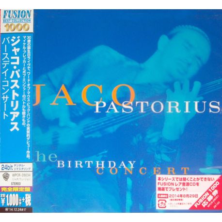 PASTORIUS, JACO - THE BIRTHDAY CONCERT (1 CD) - WYDANIE JAPOŃSKIE
