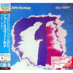 SCOFIELD, JOHN - BLUE MATTER (1 CD) - WYDANIE JAPOŃSKIE