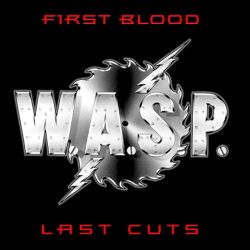 W.A.S.P. - FIRST BLOOD LAST CUTS (1 CD)