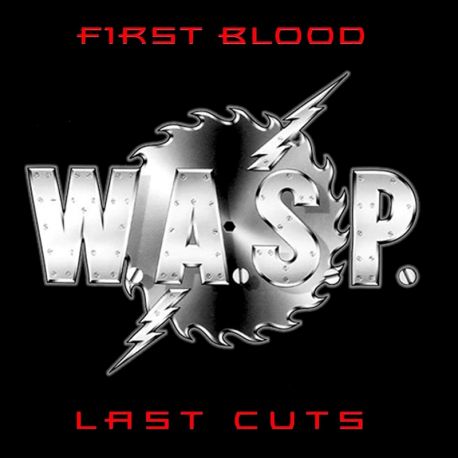 W.A.S.P. - FIRST BLOOD LAST CUTS (1 CD)