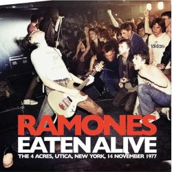 RAMONES - EATEN ALIVE (THE 4 ACRES, UTICA, NEW YORK, 14 NOVEMBER 1977) (2 LP)