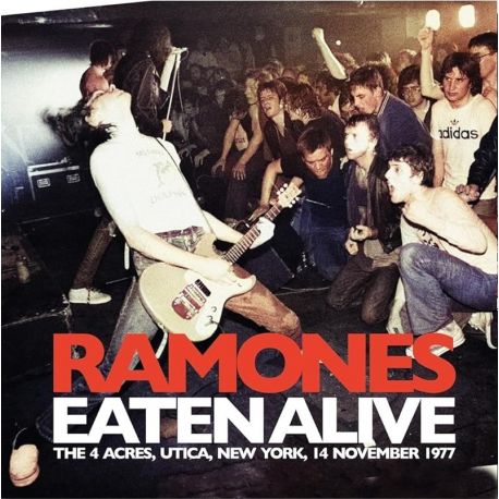 RAMONES - EATEN ALIVE (THE 4 ACRES, UTICA, NEW YORK, 14 NOVEMBER 1977) (2 LP)