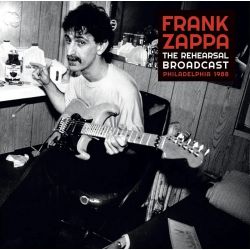 ZAPPA, FRANK - THE REHEARSAL BROADCAST PHILADELPHIA 1988 (2 LP)