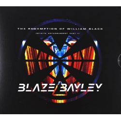 BLAZE BAYLEY - THE REDEMPTION OF WILLIAM BLACK (INFINITE ENTANGLEMENT PART III) (1 CD)