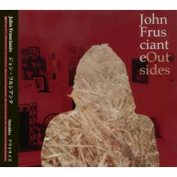 FRUSCIANTE, JOHN - OUTSIDES (1 BSCD2) - WYDANIE JAPOŃSKIE