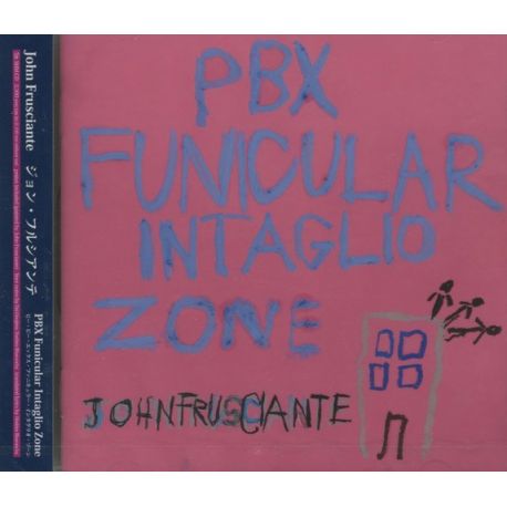 FRUSCIANTE, JOHN - PBX FUNICULAR INTAGLIO ZONE (1 SHM-CD) - WYDANIE JAPOŃSKIE