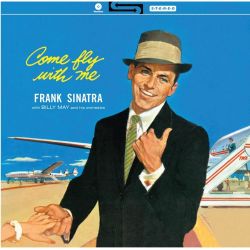 SINATRA, FRANK - COME FLY WITH ME! (1 LP) - WAX TIME EDITION - 180 GRAM PRESSING 